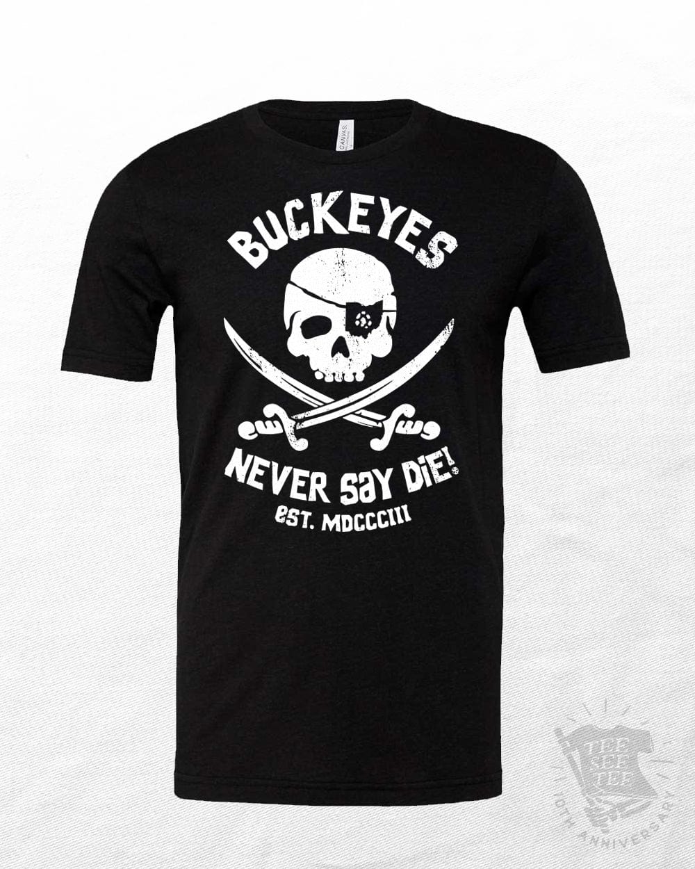 Tee See Tee Men's Apparel Buckeye Never Say Die™ Unisex T-Shirt | Tee See Tee Original